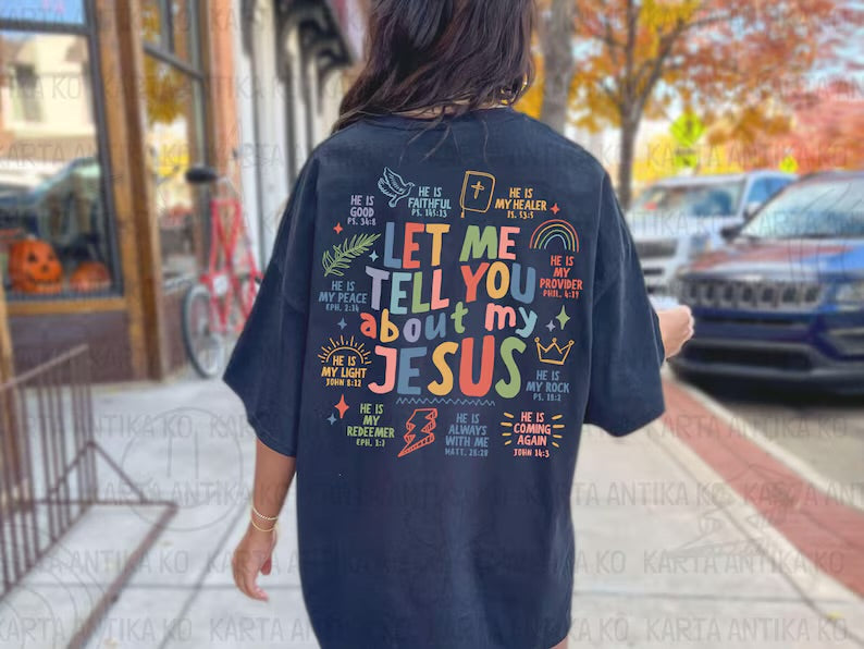Let me tell you about my Jesus tee