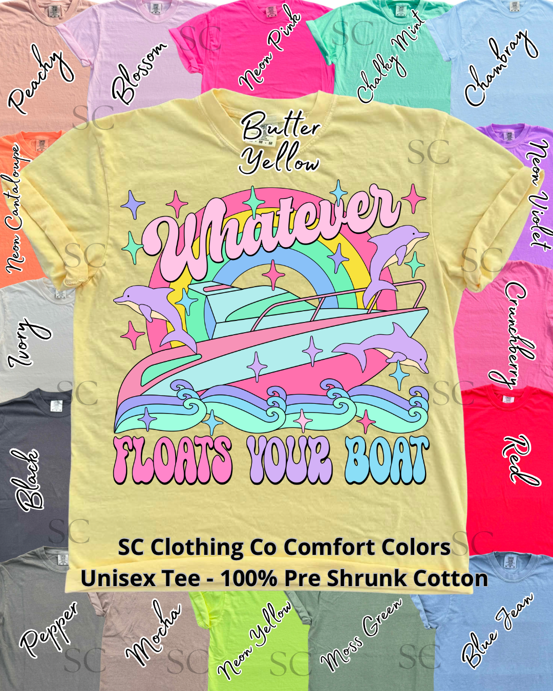 Whatever Floats Your Boat Comfort Colors Tee
