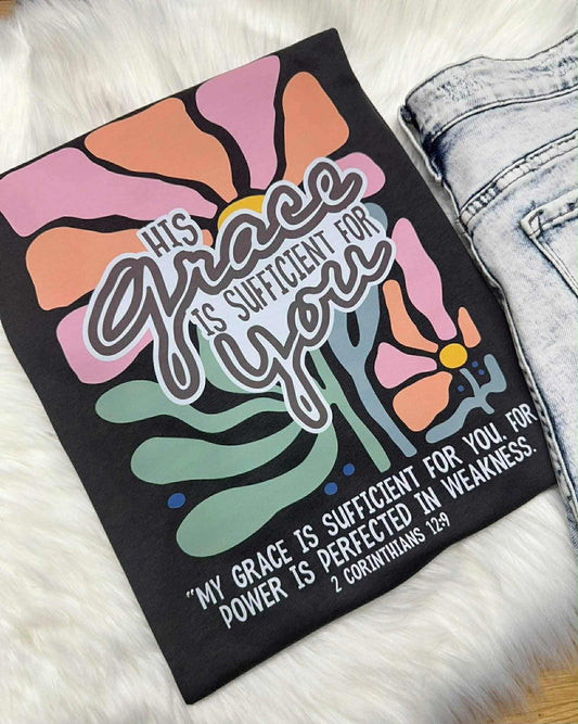 His grace ADULT TEE OR PULLOVER