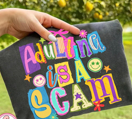 Adulting is a scam  Tee