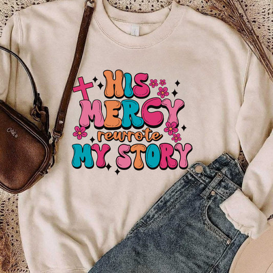 His Mercy Rewrote My Story Pullover