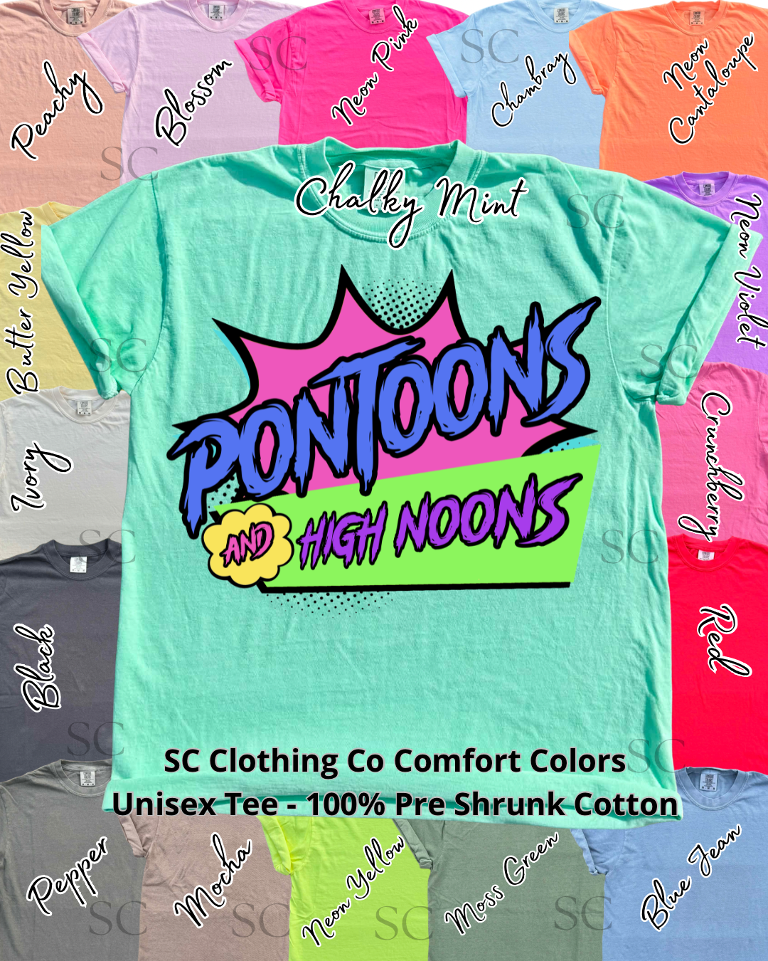 Pontoons & High Noons Fun Colorful Comfort Colors Tee