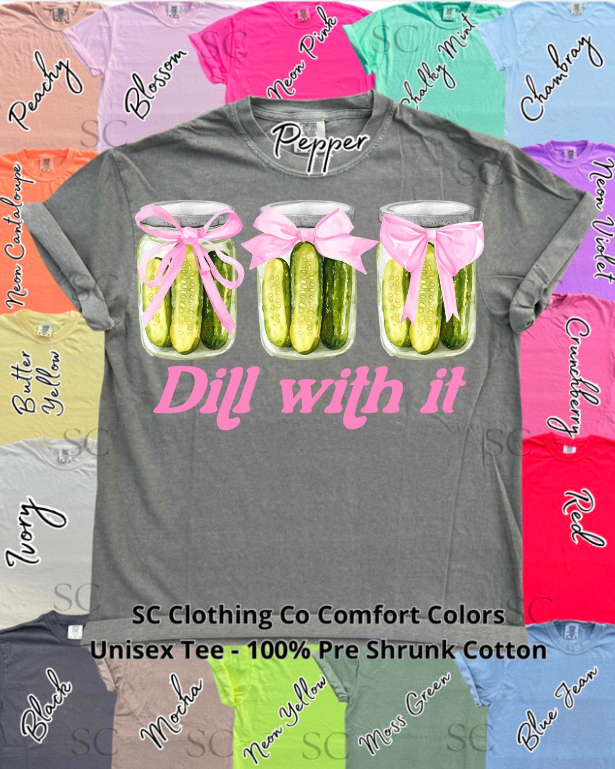 Dill with It Comfort Colors Tee