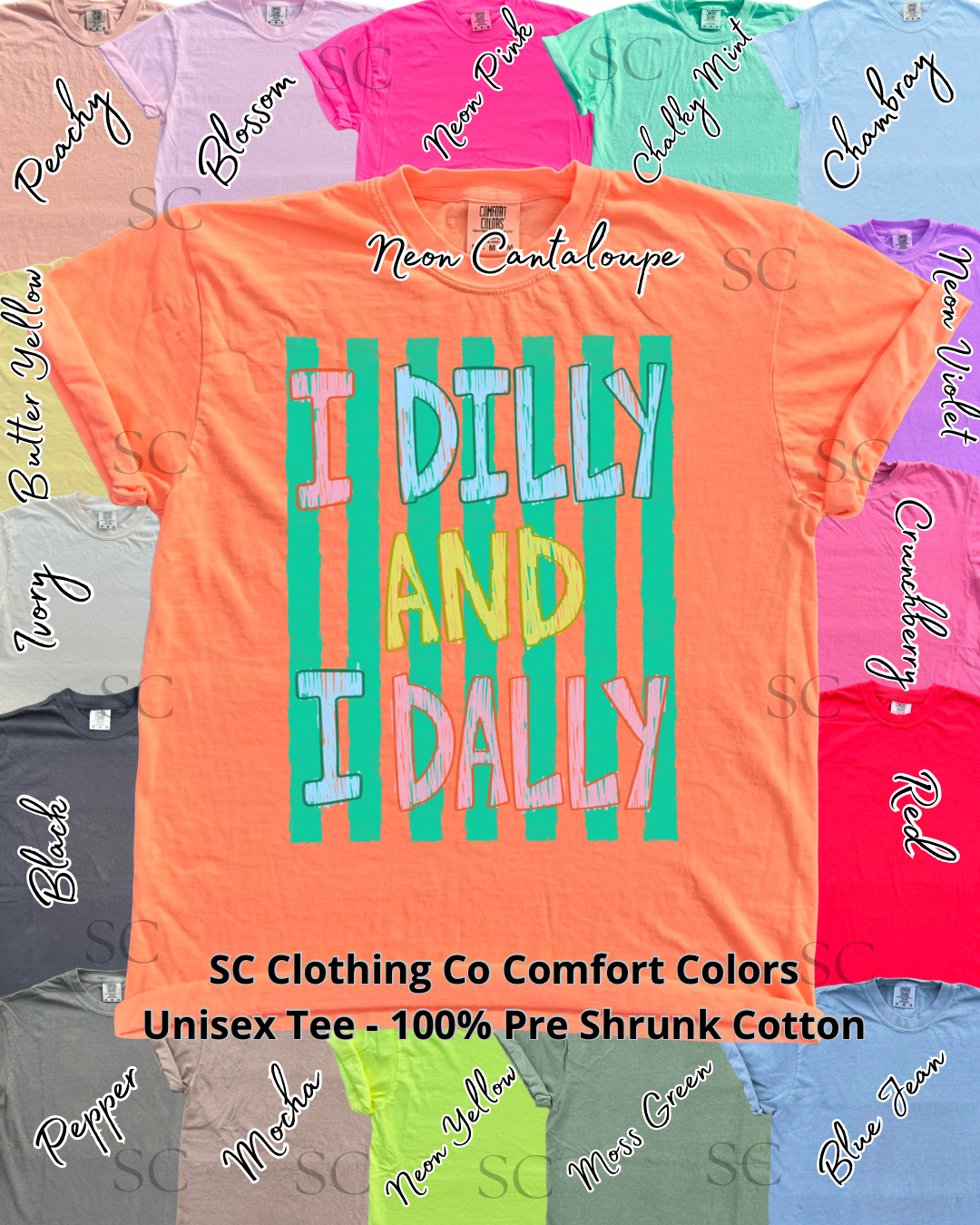 I dilly & dally Comfort Colors Tee