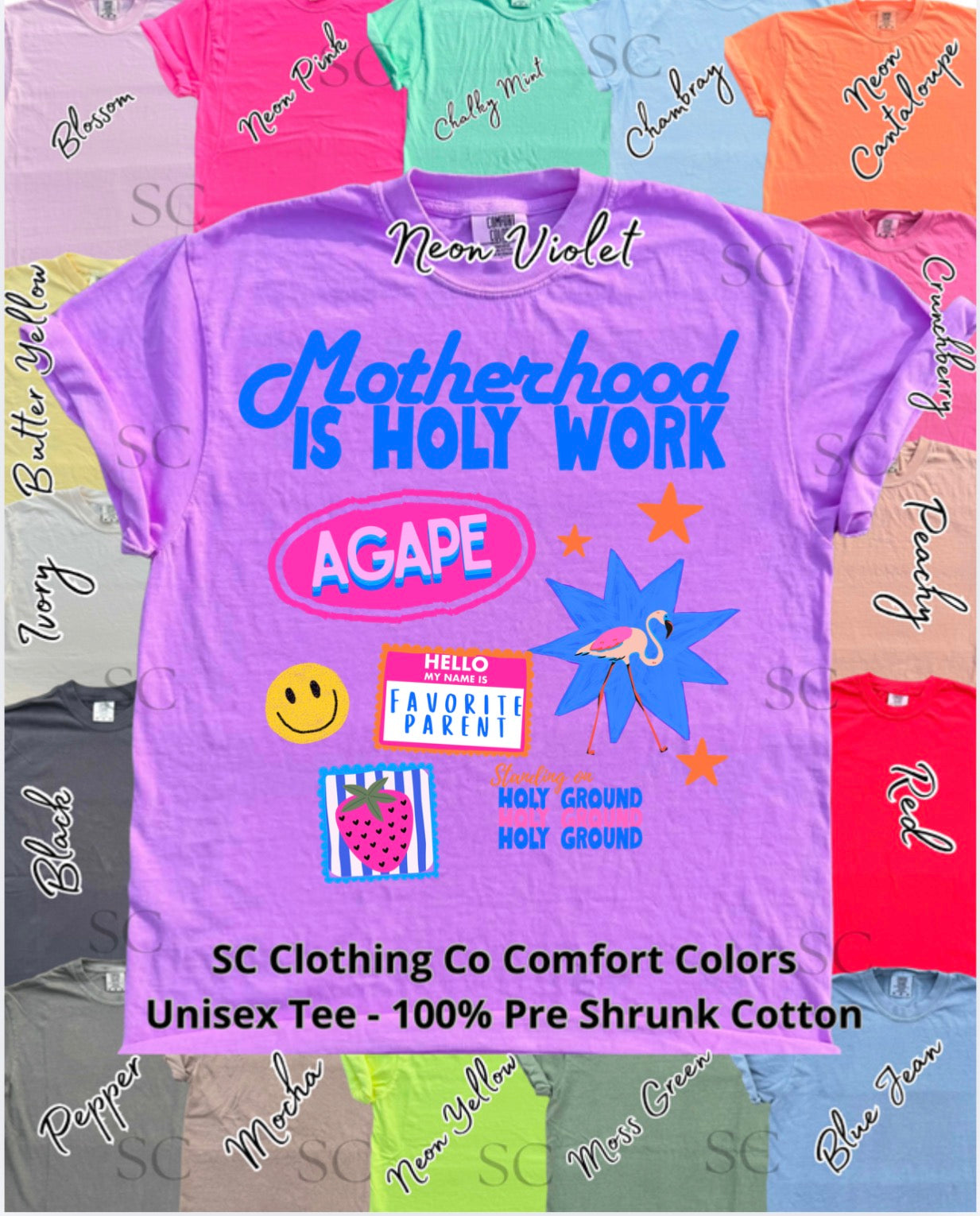 Motherhood is Holy Work Comfort Colors Tee