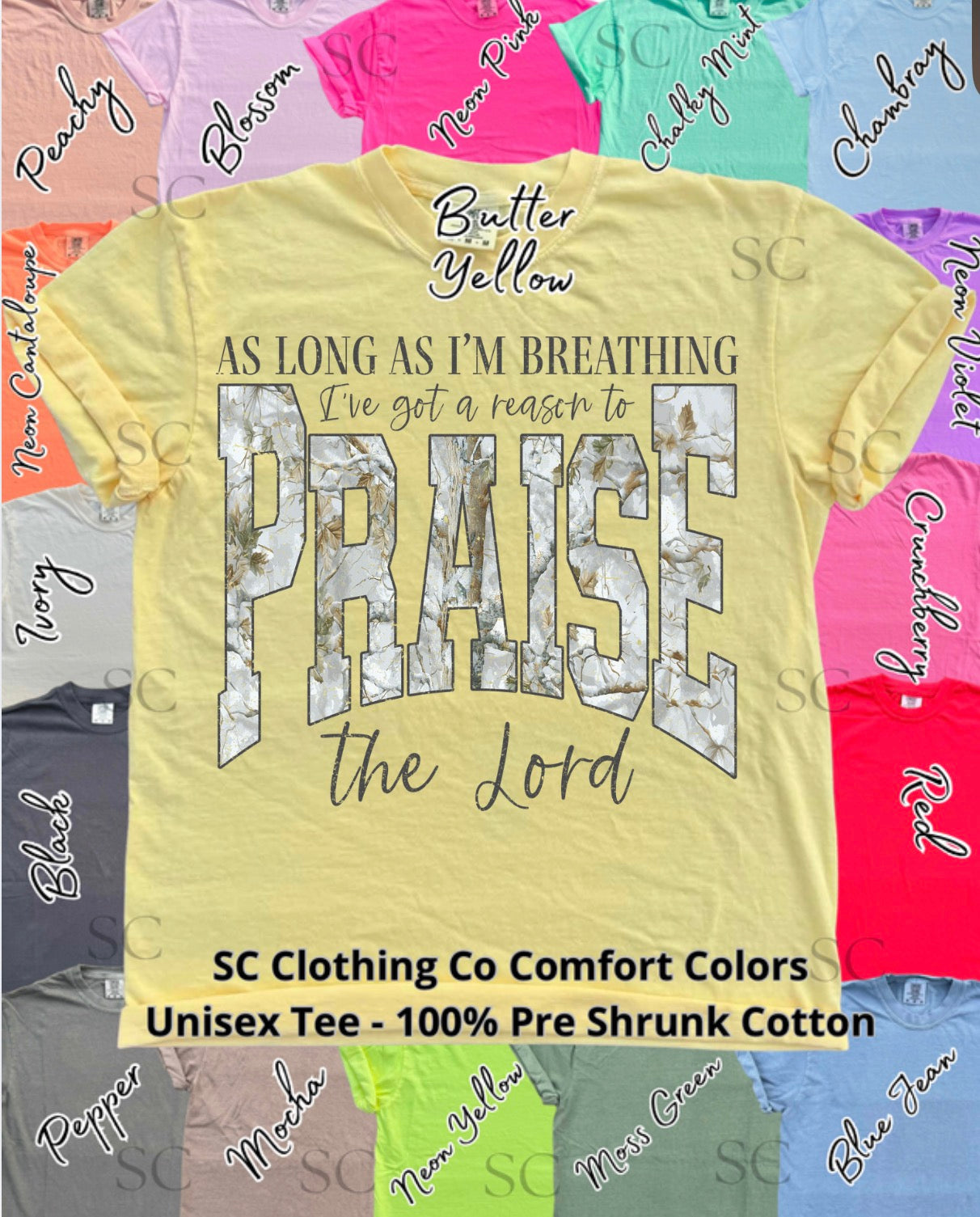PRAISE the Lord Camo Comfort Colors Tee