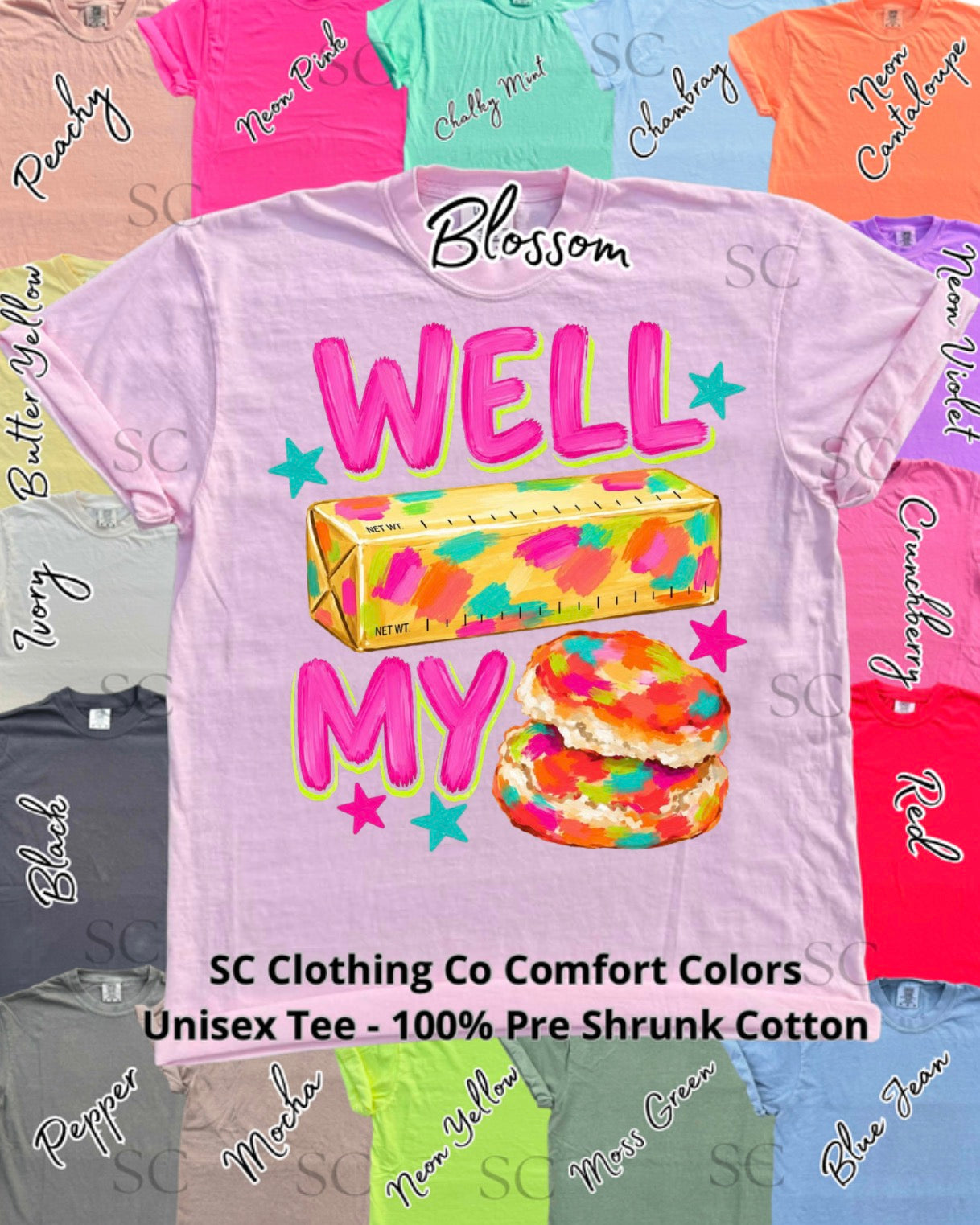 Well butter my biscuit Comfort Colors Tee