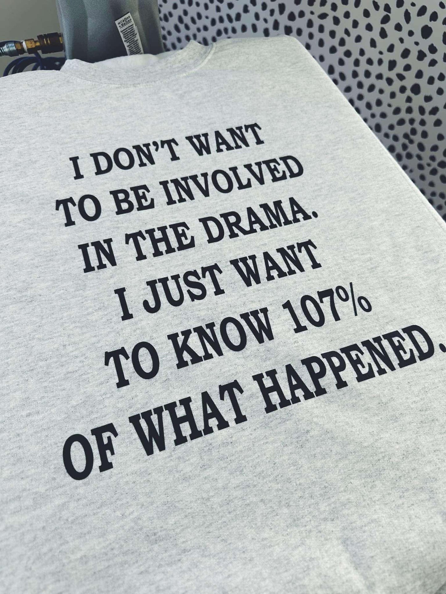 107% drama ADULT TEE OR PULLOVER