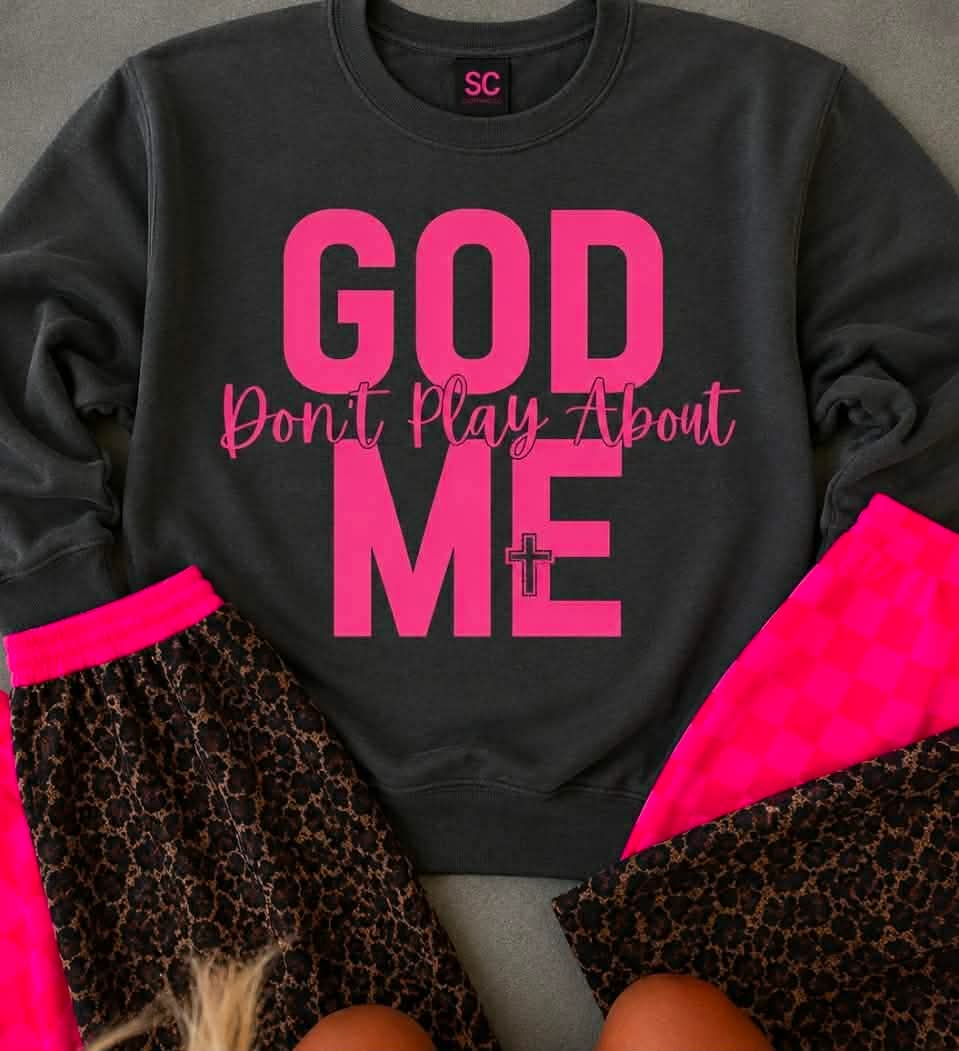 God Don’t Play About Me Vibrant Pink Pullover Adult
