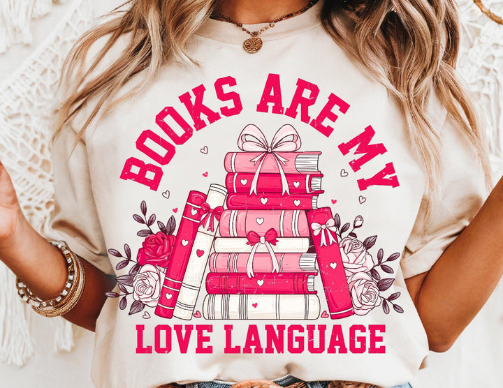 Books are my love language ADULT TEE OR PULLOVER