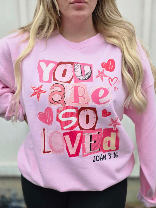 You are so loved