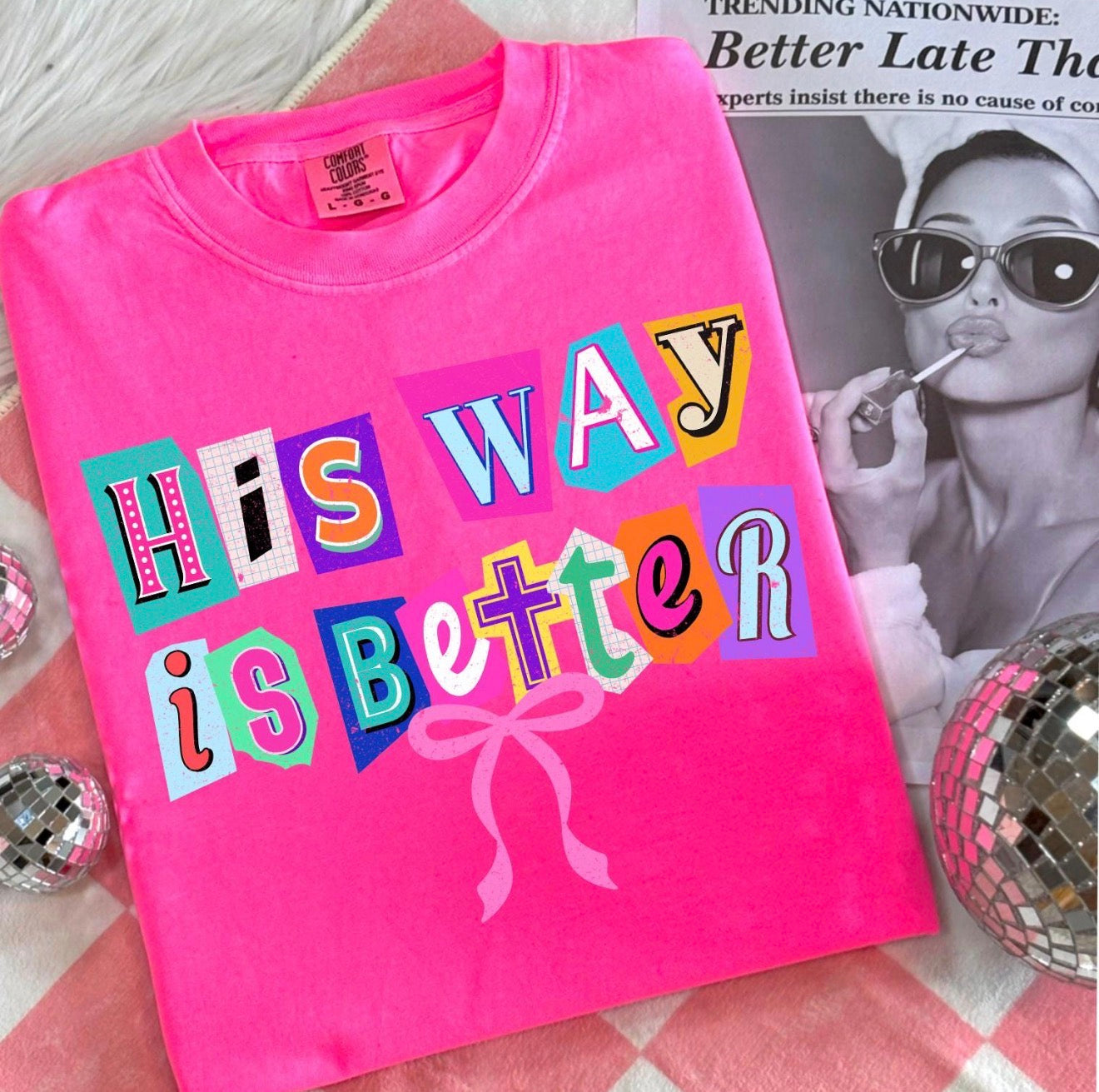 His way is better Comfort Colors Tee