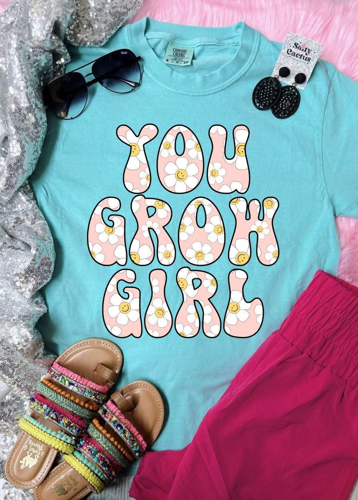 You grow girl Tee or Pullover