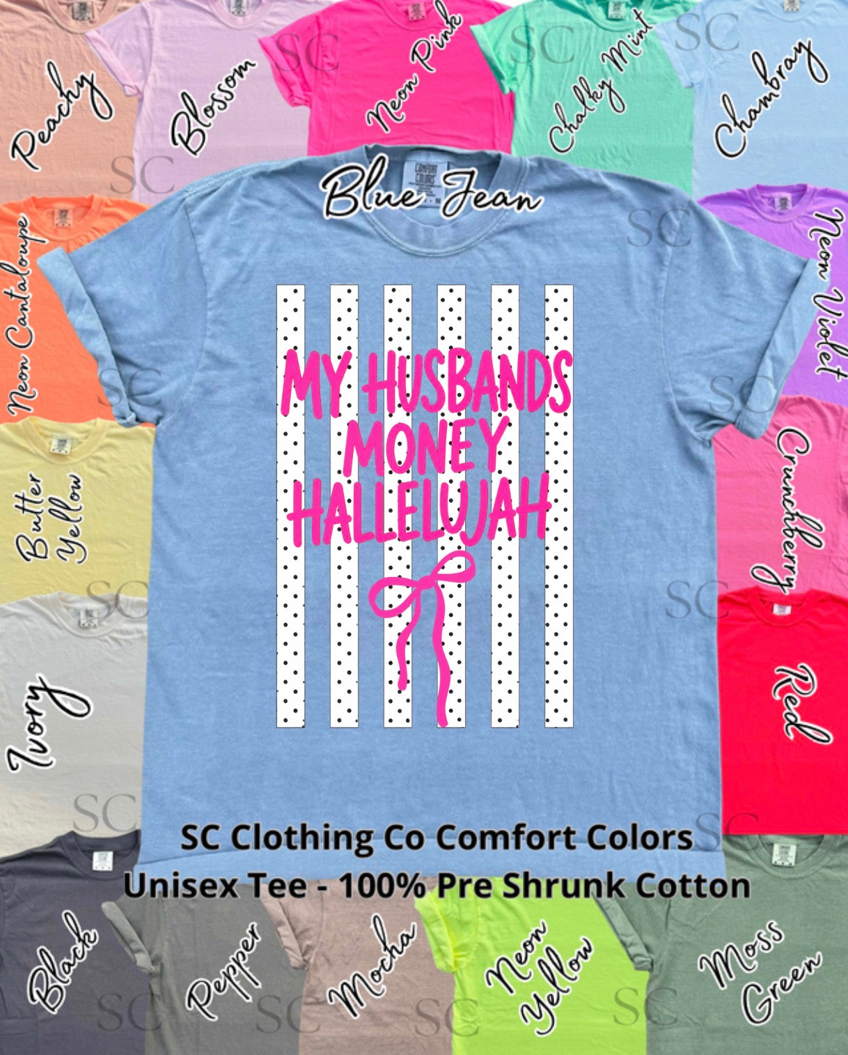 My Husbands Money Comfort Colors Tee