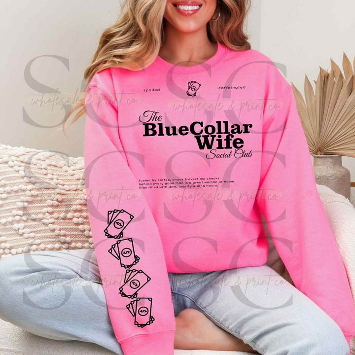 Blue Collar Wife Social Club ANY COLOR Pullover