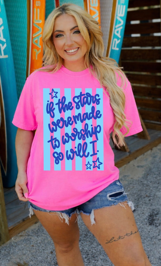 If the stars were made to worship Comfort Colors Tee