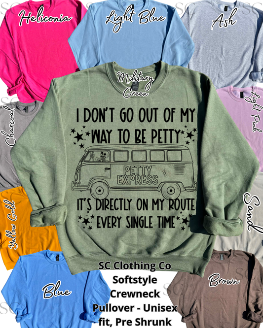 I don’t go out of my way to be Petty Pullover