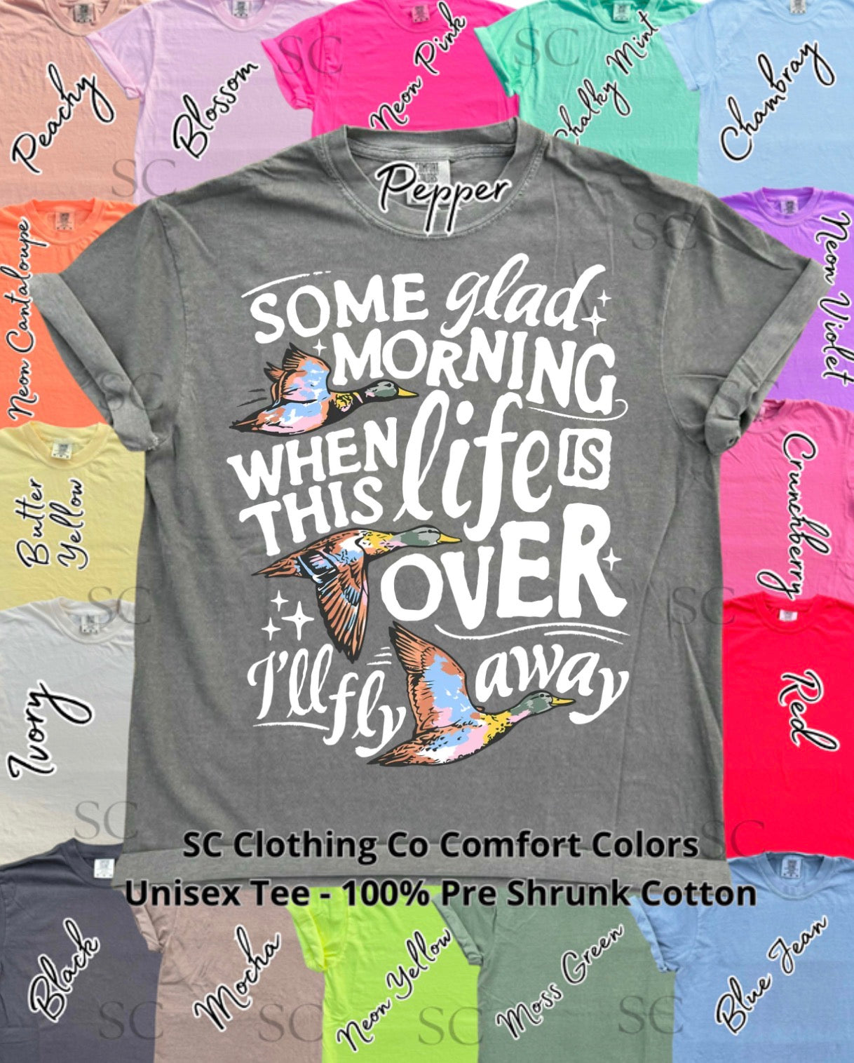 I’ll fly away duck Comfort Colors Tee