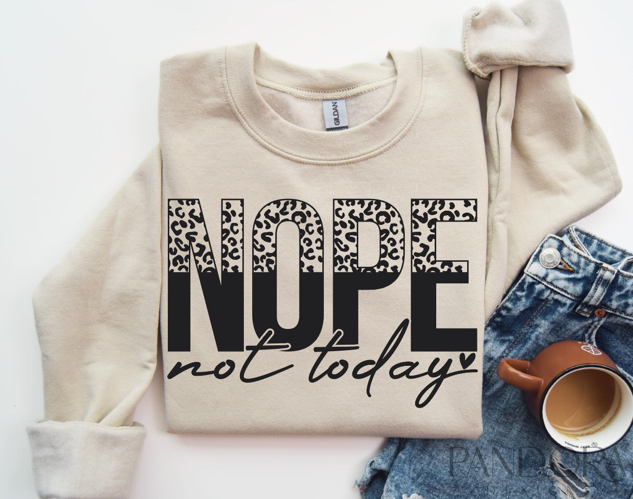 T Shirt Tuesday NOPE Not Today Tee or Pullover