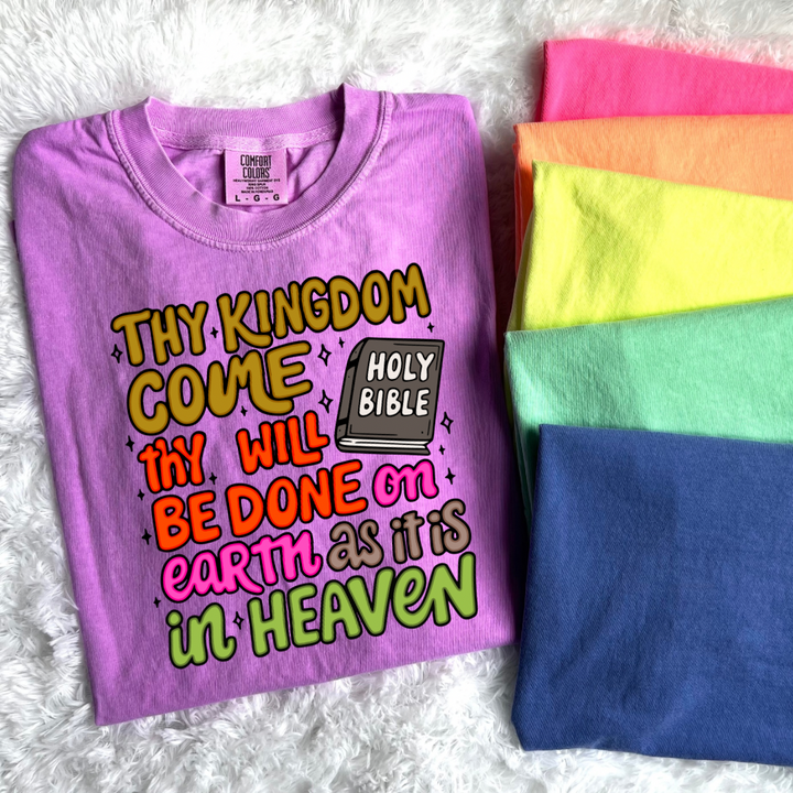 Thy Kingdom come Comfort Color Tee