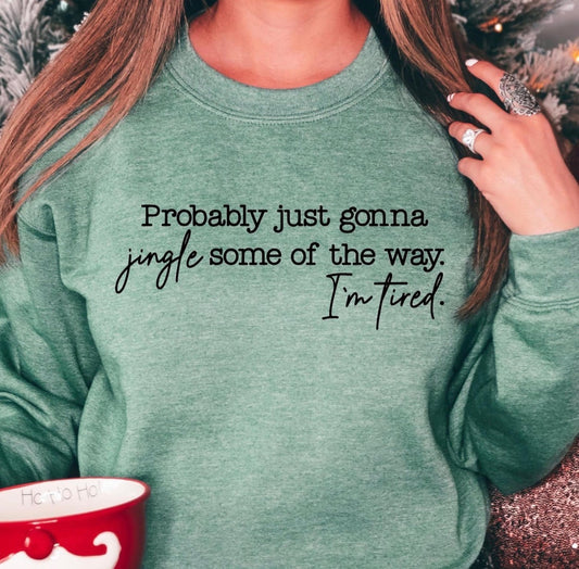 Jingle some of the way   ADULT & YOUTH TEE OR PULLOVER