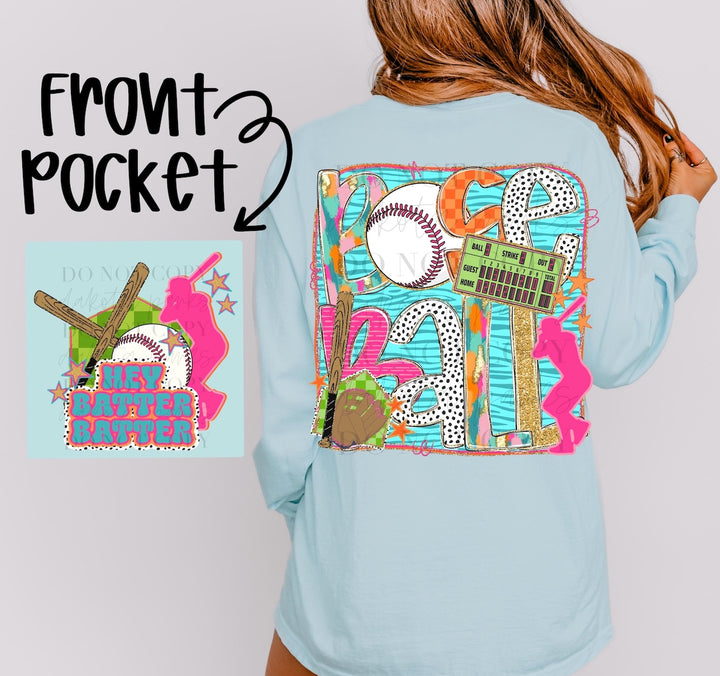 Hey Batter Batter girly pocket ADULT TEE OR PULLOVER