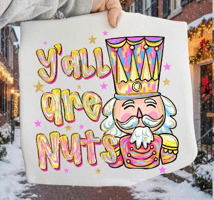 Yall are nuts Christmas ADULT & YOUTH TEE OR PULLOVER