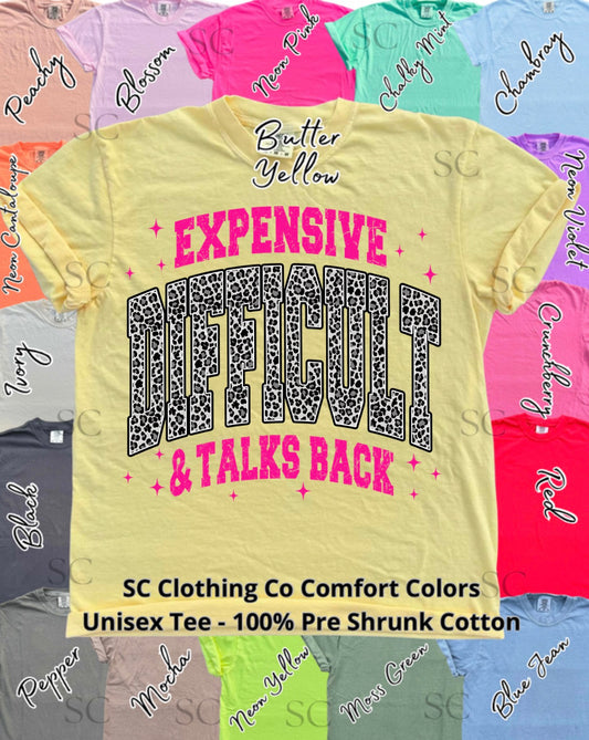 Expensive Difficult Talks Back Comfort Colors Tee