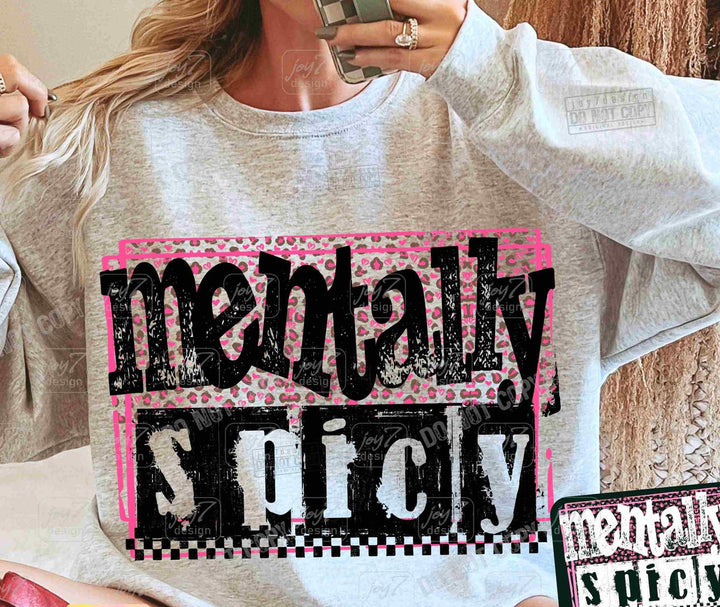 Mentally spicy ADULT TEE OR PULLOVER