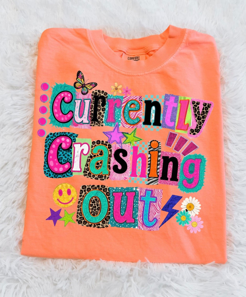 Currently Crashing Out Comfort Colors Tee