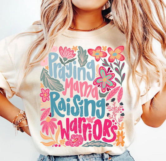 Praying mama raising warriors ADULT TEE OR PULLOVER