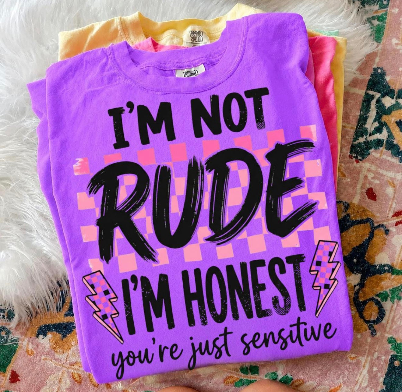 I’m not rude just honest  Comfort Colors Tee