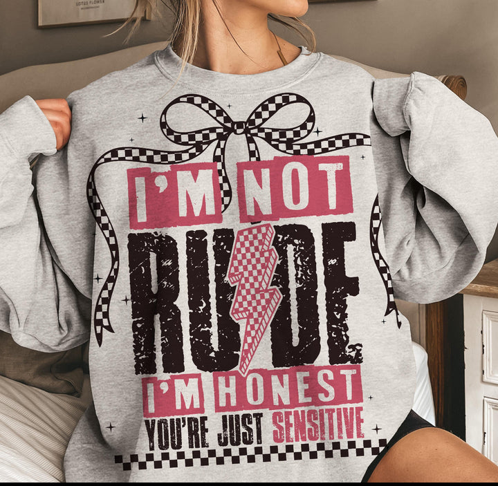 Im not rude im honest ADULT TEE OR PULLOVER