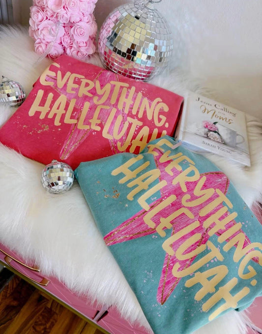 Everything Hallelujah Comfort Colors Tee
