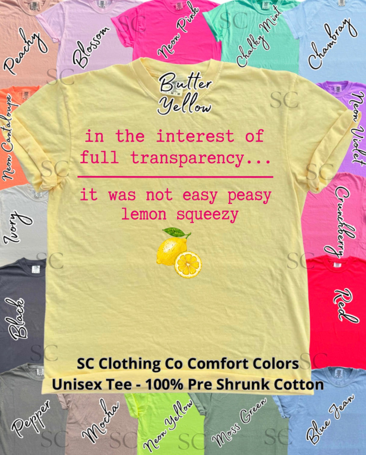 Lemon Squeezy  Comfort Colors Tee
