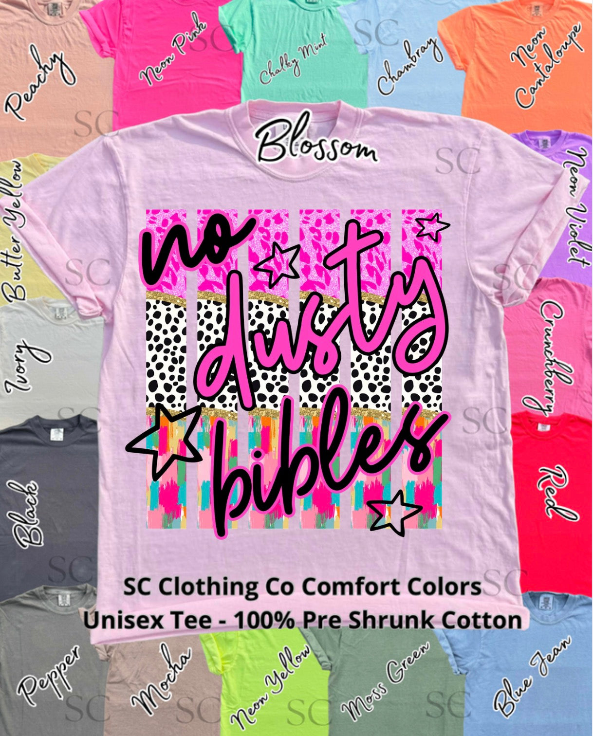No dusty bibles Comfort Colors Tee