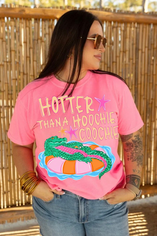 Hotter Than A Hoochie Comfort Colors Tee