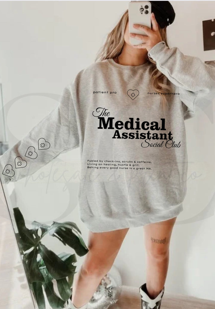 Medical Assistant Social Club Pullover ANY COLOR