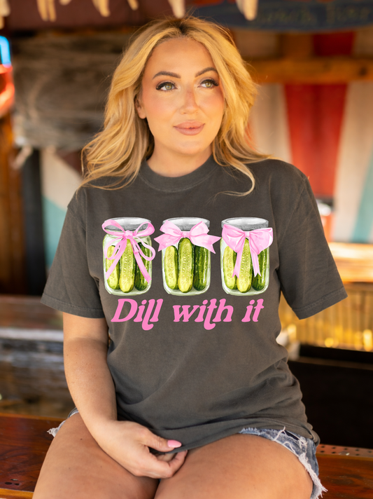 Dill with It Comfort Colors Tee