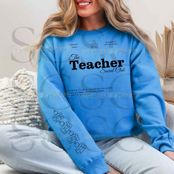 Teacher Social Club Pullover ANY COLOR