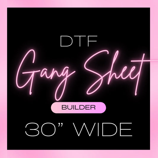 DTF GANG SHEET 30"